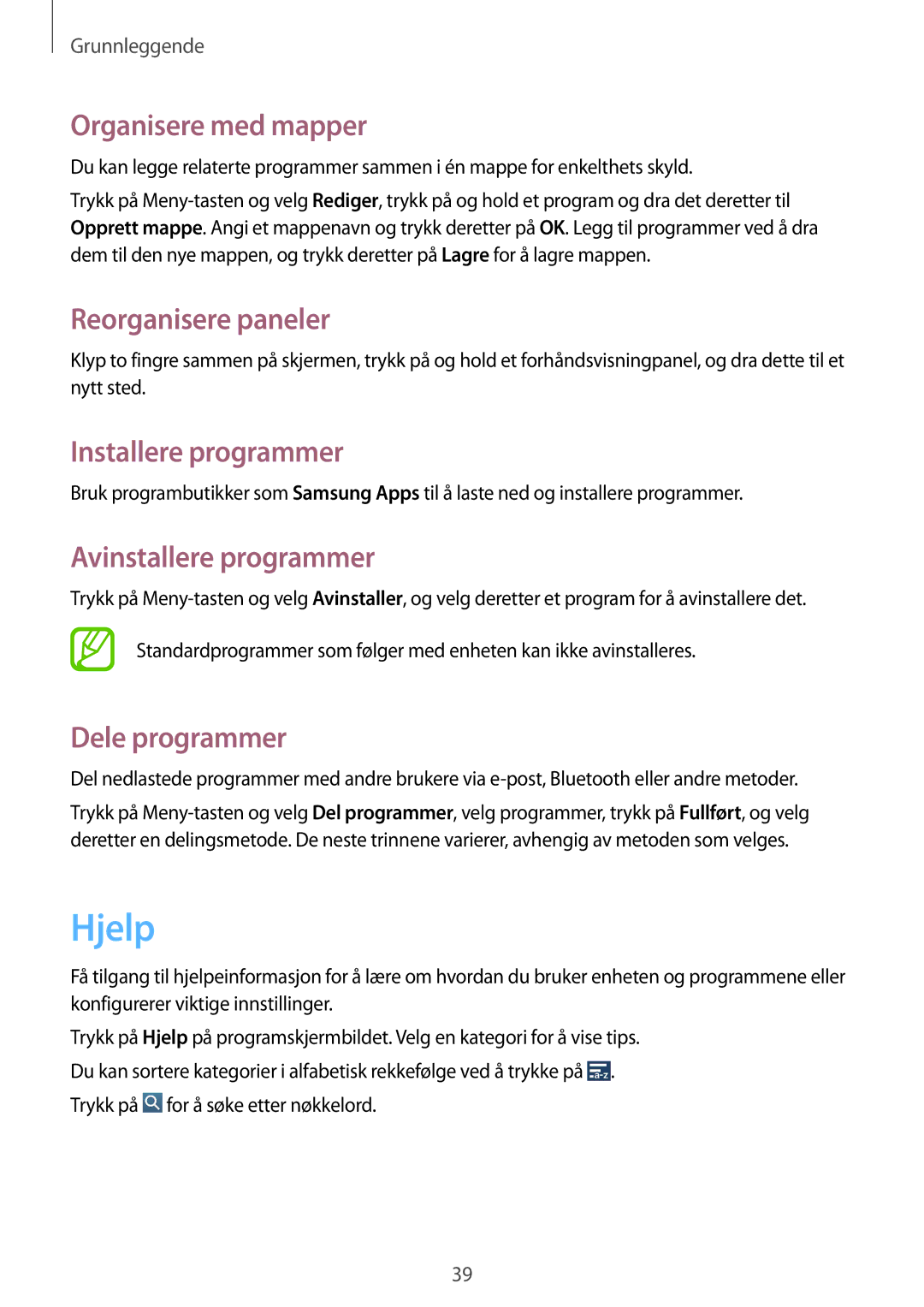 Samsung GT-I9295ZOANEE manual Hjelp, Organisere med mapper, Installere programmer, Avinstallere programmer, Dele programmer 