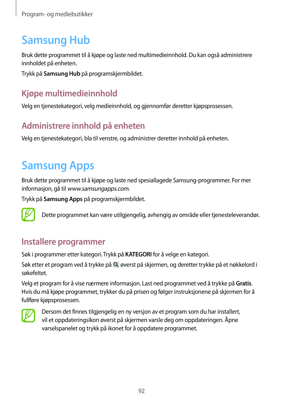 Samsung GT-I9295MOANEE, GT-I9295ZBANEE Samsung Hub, Samsung Apps, Kjøpe multimedieinnhold, Administrere innhold på enheten 