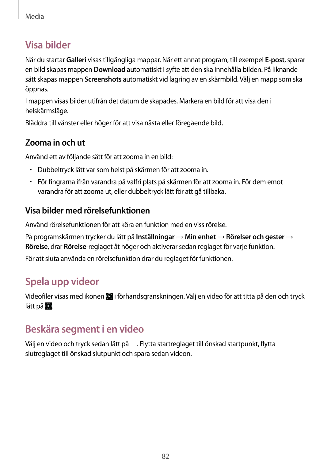 Samsung GT-I9295ZAANEE, GT-I9295MOANEE manual Visa bilder, Spela upp videor, Beskära segment i en video, Zooma in och ut 