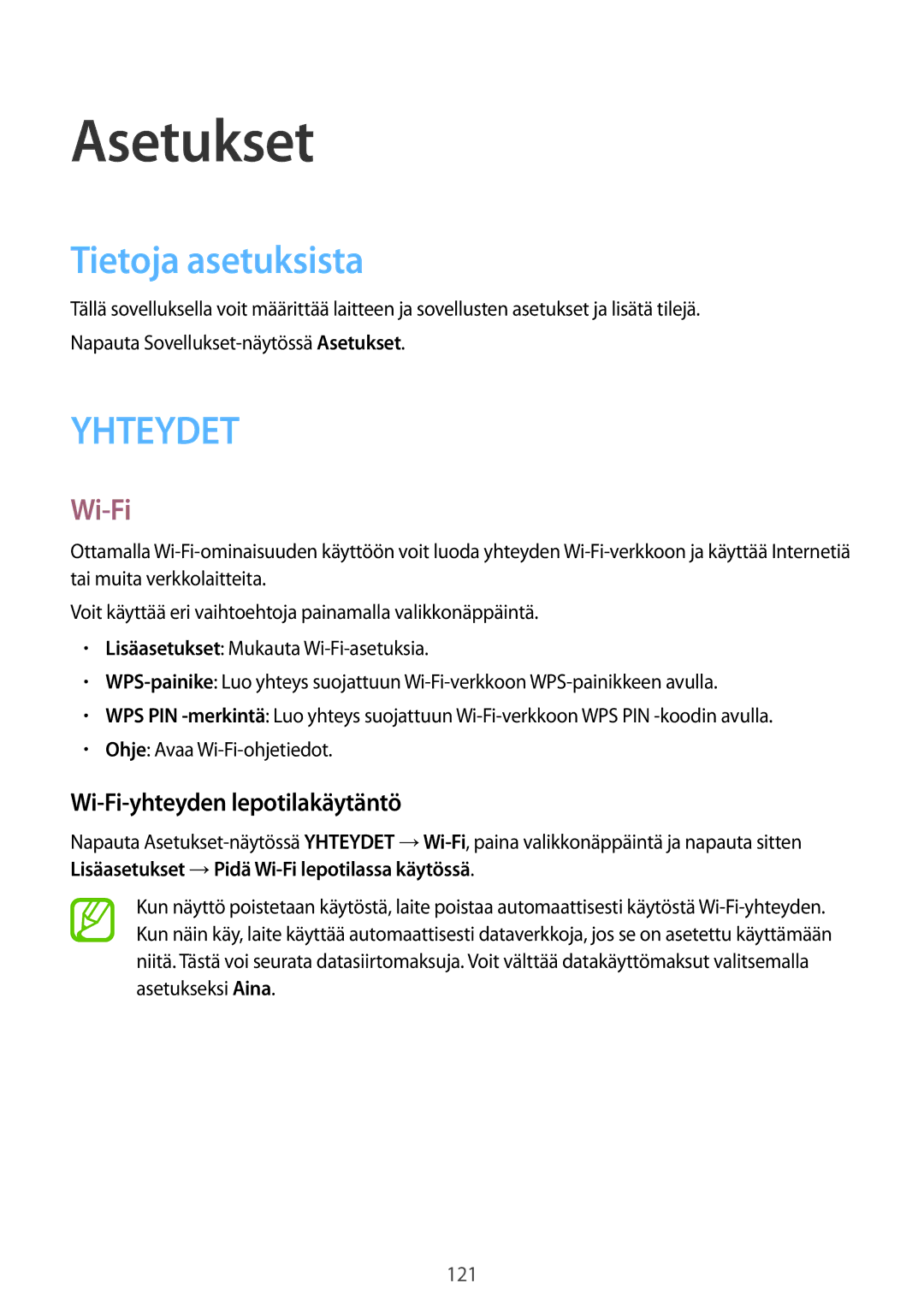 Samsung GT-I9295ZBANEE, GT-I9295MOANEE, GT-I9295ZAANEE Asetukset, Tietoja asetuksista, Wi-Fi-yhteyden lepotilakäytäntö 