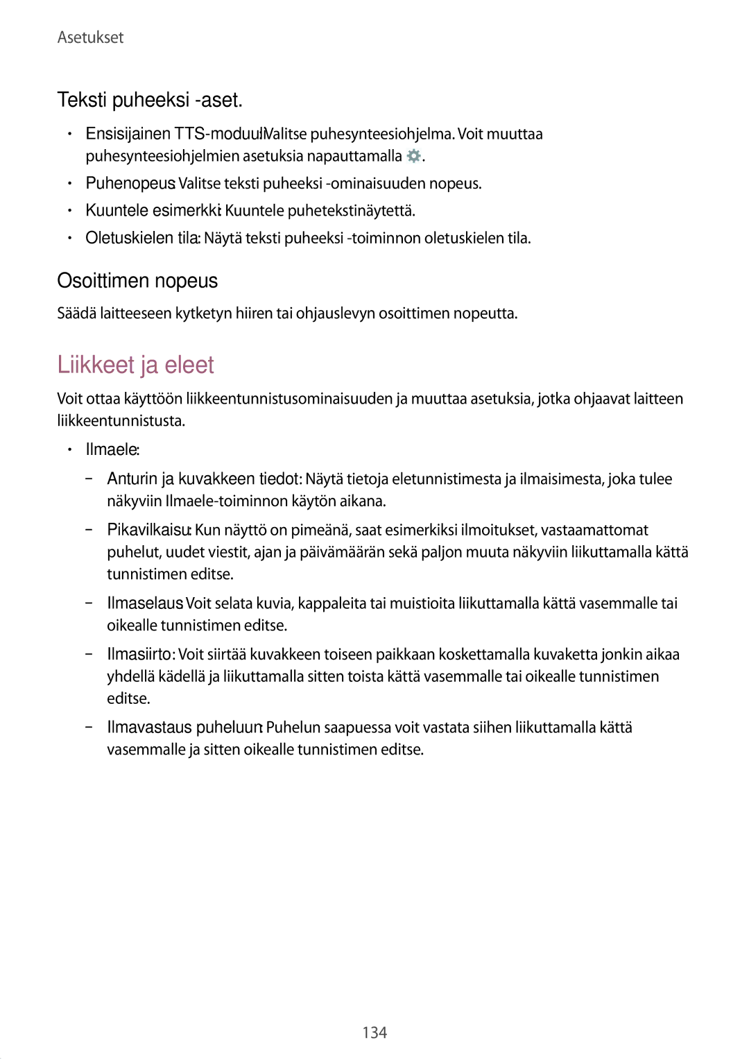 Samsung GT-I9295ZAANEE, GT-I9295MOANEE, GT-I9295ZBANEE Liikkeet ja eleet, Teksti puheeksi -aset, Osoittimen nopeus, Ilmaele 