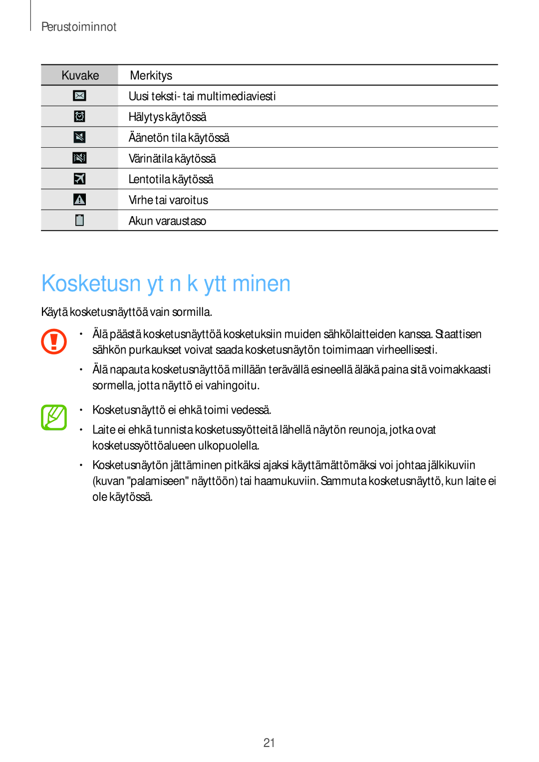 Samsung GT-I9295ZBANEE, GT-I9295MOANEE, GT-I9295ZAANEE, GT-I9295ZOANEE manual Kosketusnäytön käyttäminen, Perustoiminnot 