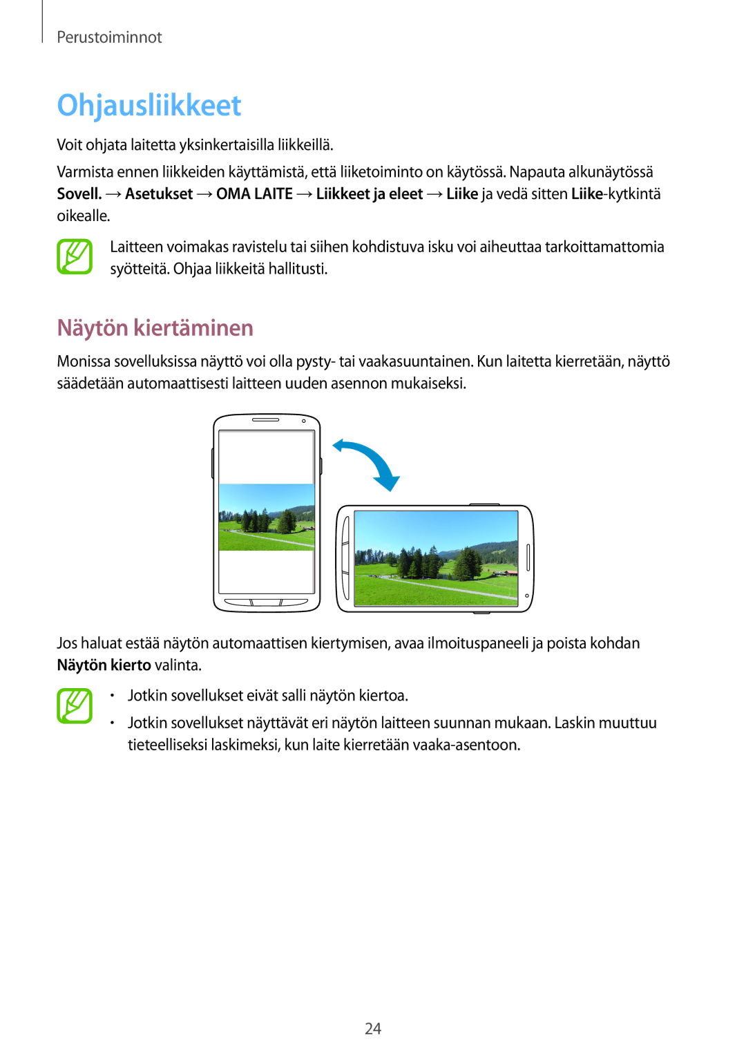 Samsung GT-I9295MOANEE, GT-I9295ZBANEE, GT-I9295ZAANEE, GT-I9295ZOANEE manual Ohjausliikkeet, Näytön kiertäminen 