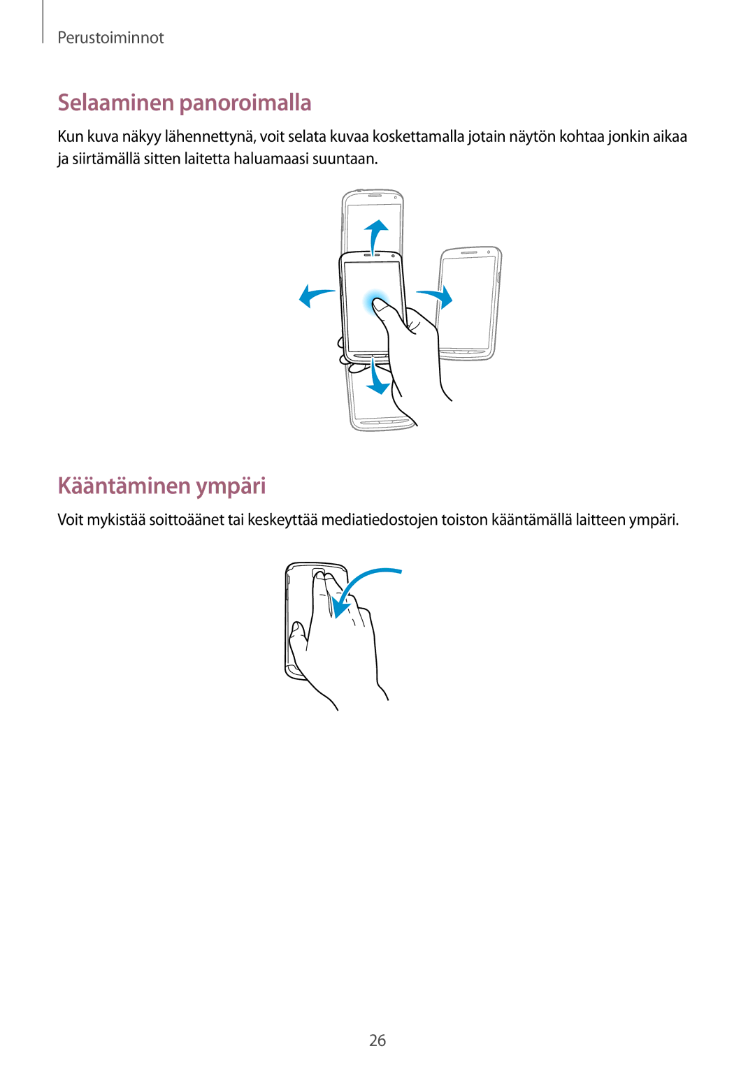 Samsung GT-I9295ZAANEE, GT-I9295MOANEE, GT-I9295ZBANEE, GT-I9295ZOANEE manual Selaaminen panoroimalla, Kääntäminen ympäri 