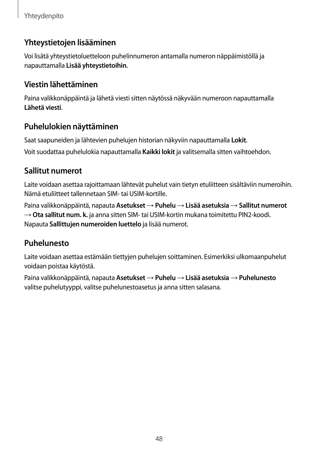 Samsung GT-I9295MOANEE manual Yhteystietojen lisääminen, Viestin lähettäminen, Puhelulokien näyttäminen, Sallitut numerot 