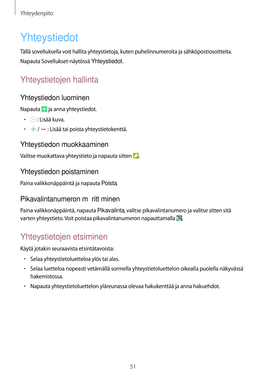 Samsung GT-I9295ZOANEE, GT-I9295MOANEE, GT-I9295ZBANEE manual Yhteystiedot, Yhteystietojen hallinta, Yhteystietojen etsiminen 