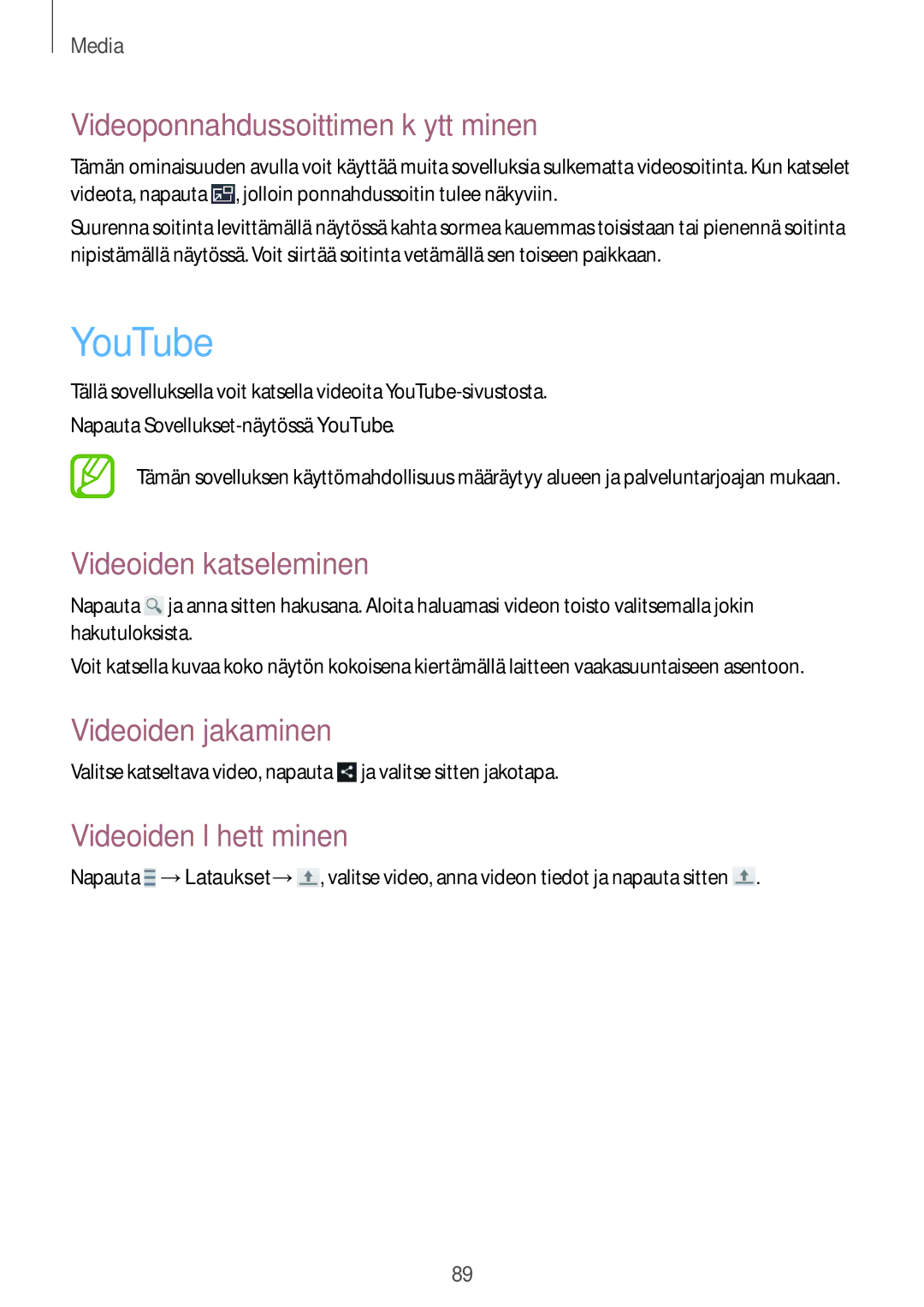 Samsung GT-I9295ZBANEE manual YouTube, Videoponnahdussoittimen käyttäminen, Videoiden katseleminen, Videoiden lähettäminen 