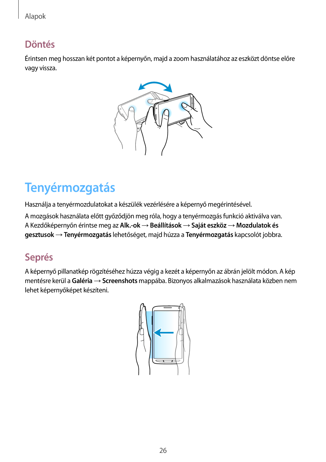 Samsung GT-I9295ZAAXEO, GT-I9295ZAADTM, GT-I9295ZBAROM, GT-I9295ZOABGL, GT-I9295ZAABGL manual Tenyérmozgatás, Döntés, Seprés 