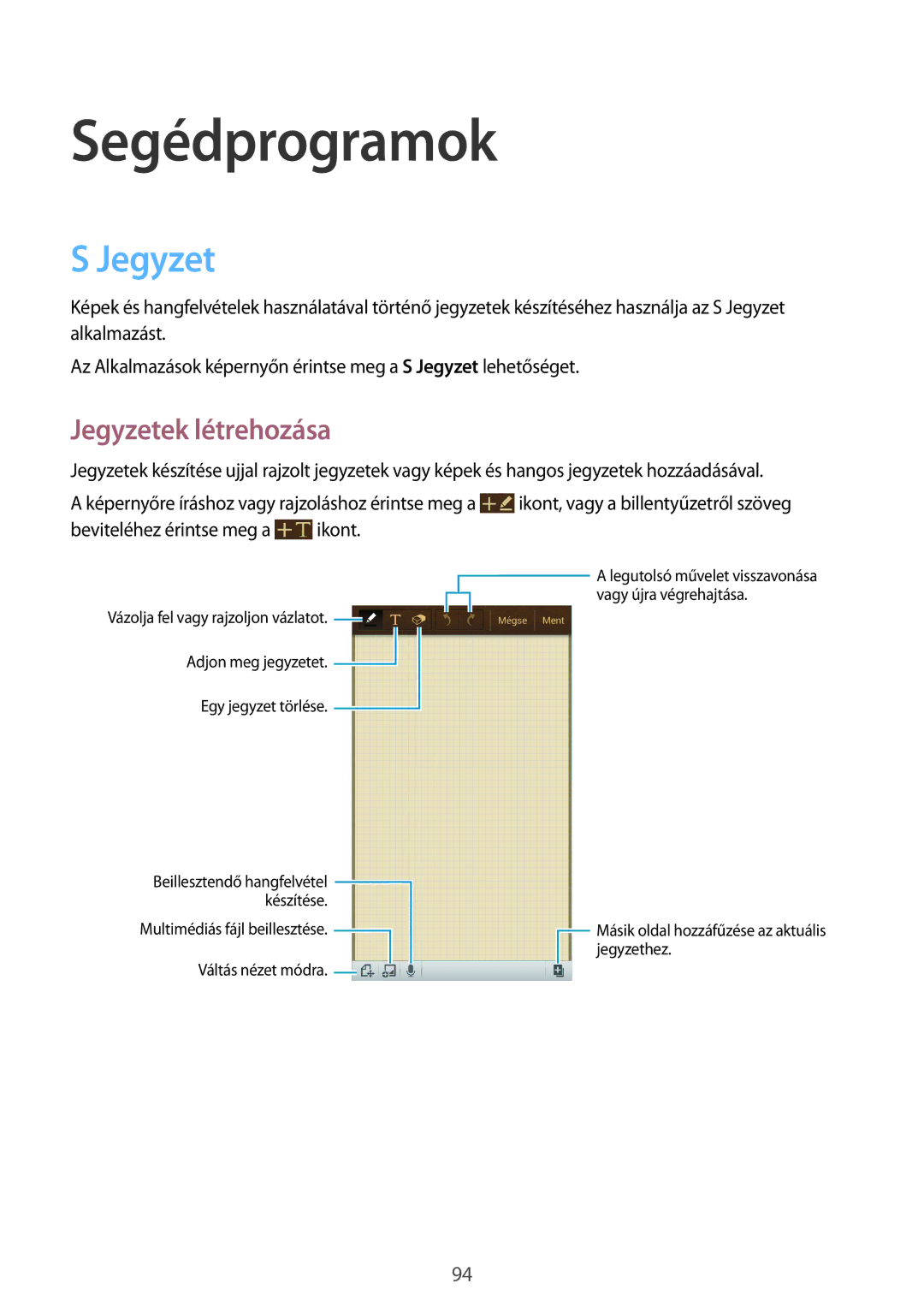 Samsung GT-I9295ZAAROM, GT-I9295ZAADTM, GT-I9295ZBAROM, GT-I9295ZOABGL manual Segédprogramok, Jegyzetek létrehozása 