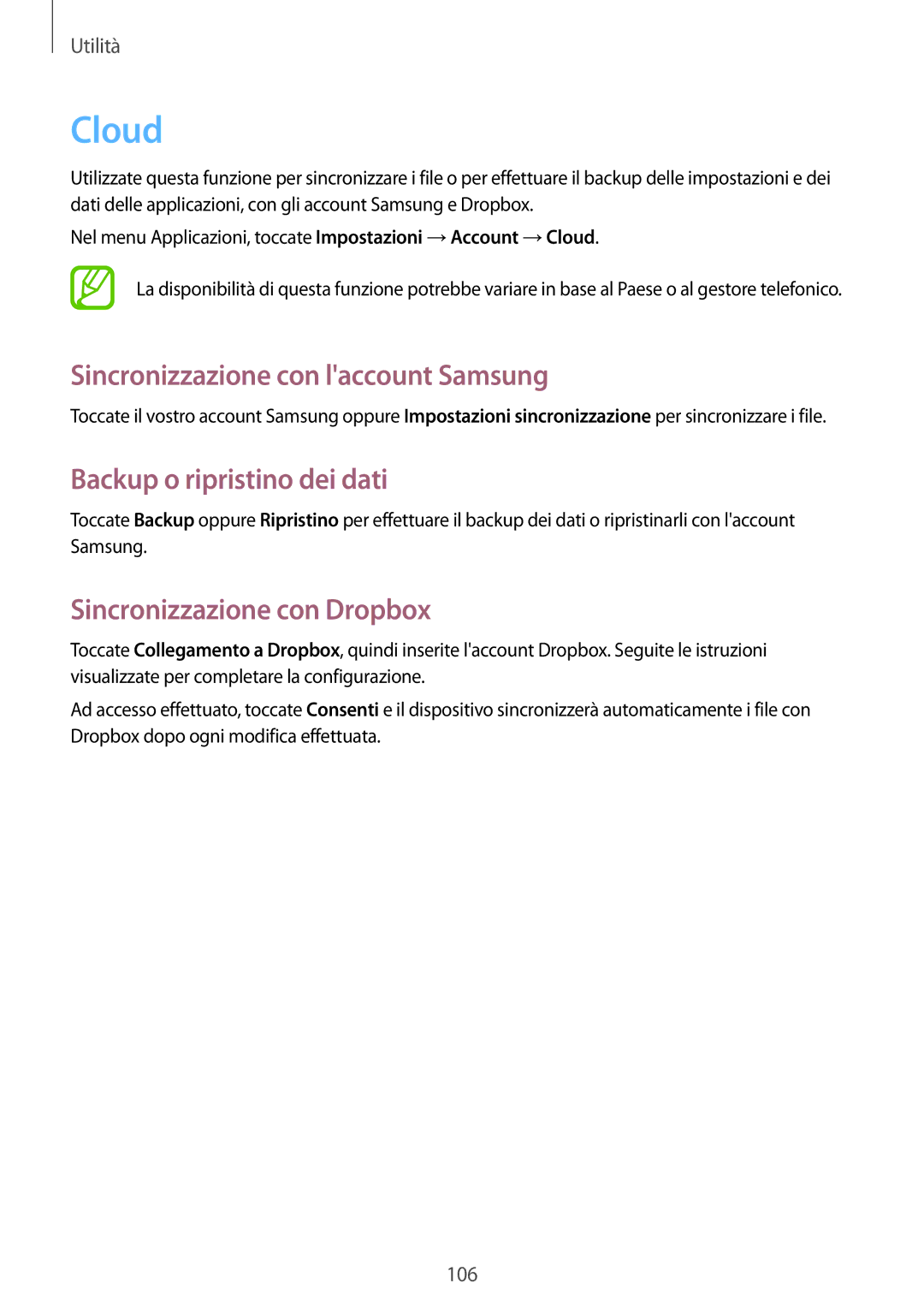 Samsung GT-I9295ZAATUR, GT-I9295ZAAITV manual Cloud, Sincronizzazione con laccount Samsung, Backup o ripristino dei dati 