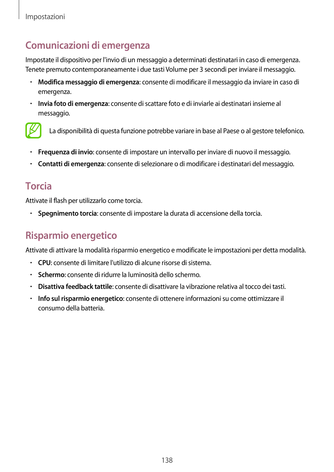 Samsung GT-I9295ZAATUR, GT-I9295ZAAITV, GT-I9295ZBATUR, GT-I9295ZAAXEF, GT-I9295ZOAITV Comunicazioni di emergenza, Torcia 