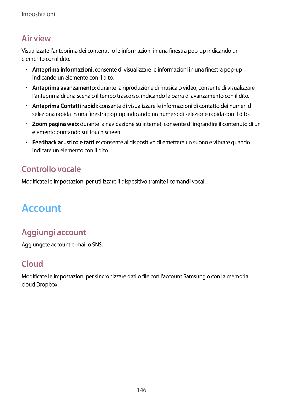 Samsung GT-I9295ZAATUR, GT-I9295ZAAITV, GT-I9295ZBATUR manual Account, Air view, Controllo vocale, Aggiungi account, Cloud 