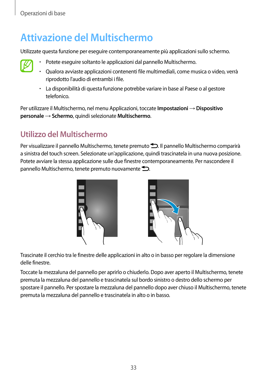 Samsung GT-I9295ZBATUR, GT-I9295ZAAITV, GT-I9295ZAATUR manual Attivazione del Multischermo, Utilizzo del Multischermo 