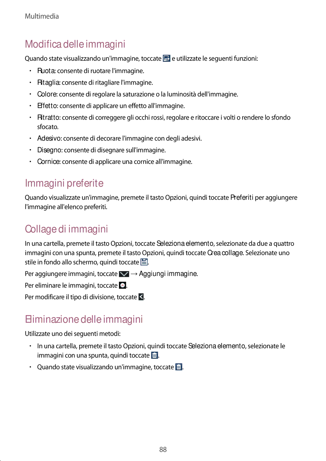 Samsung GT-I9295ZAAITV, GT-I9295ZBATUR, GT-I9295ZAATUR Immagini preferite, Collage di immagini, Eliminazione delle immagini 