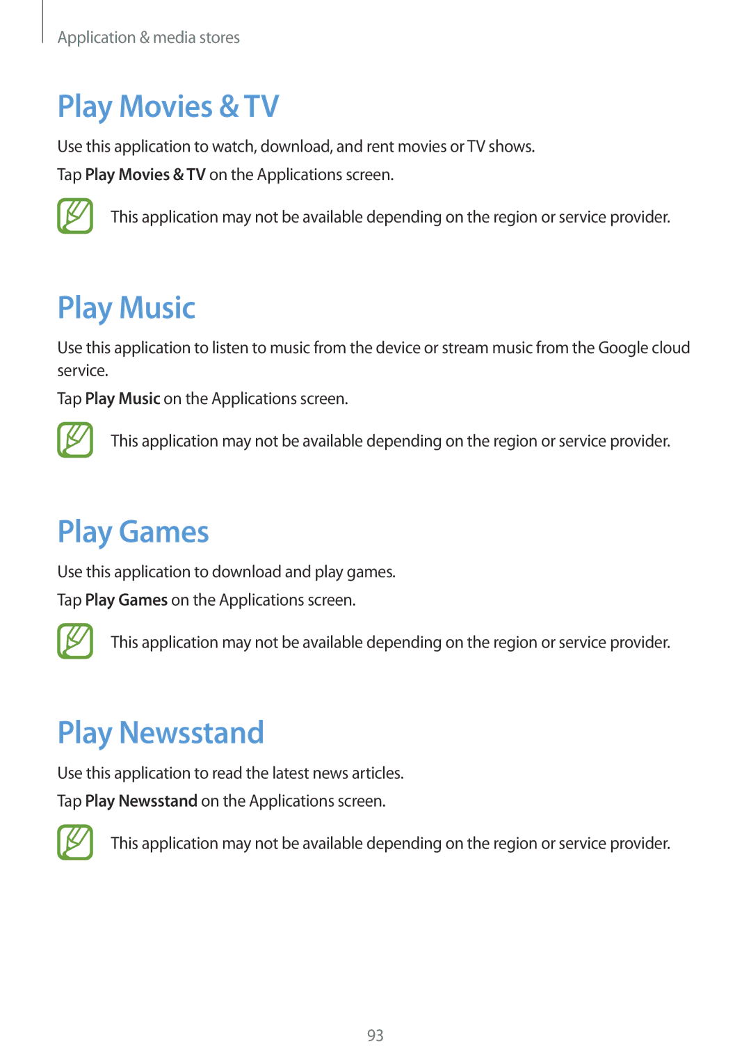 Samsung GT-I9295ZAAXEO, GT-I9295ZAAVIA, GT-I9295ZOATUR manual Play Movies & TV, Play Music, Play Games, Play Newsstand 