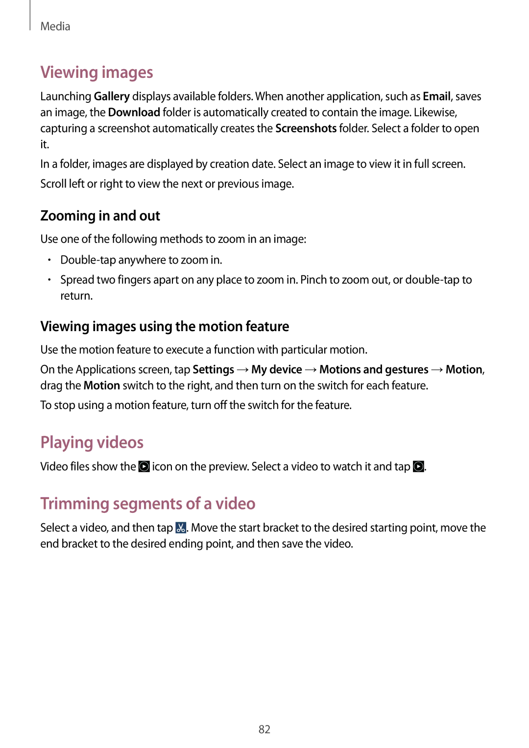 Samsung GT-I9295ZBASEE, GT-I9295ZAAVIA Viewing images, Playing videos, Trimming segments of a video, Zooming in and out 