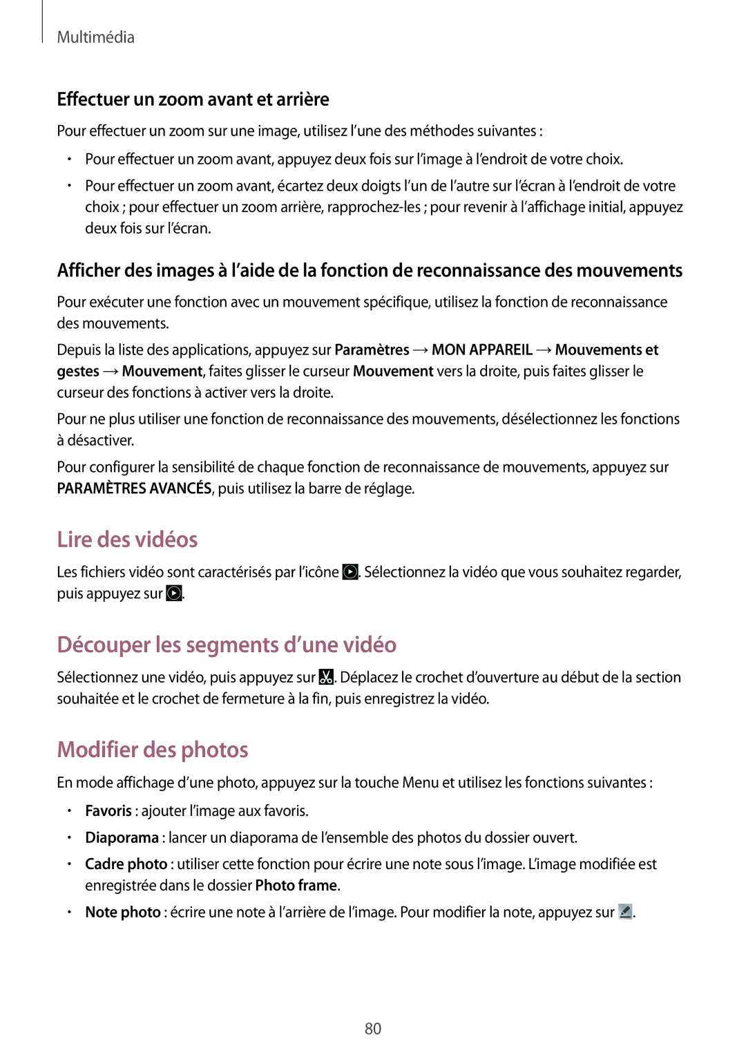 Samsung GT-I9295ZAAXEF manual Lire des vidéos, Découper les segments d’une vidéo, Modifier des photos 