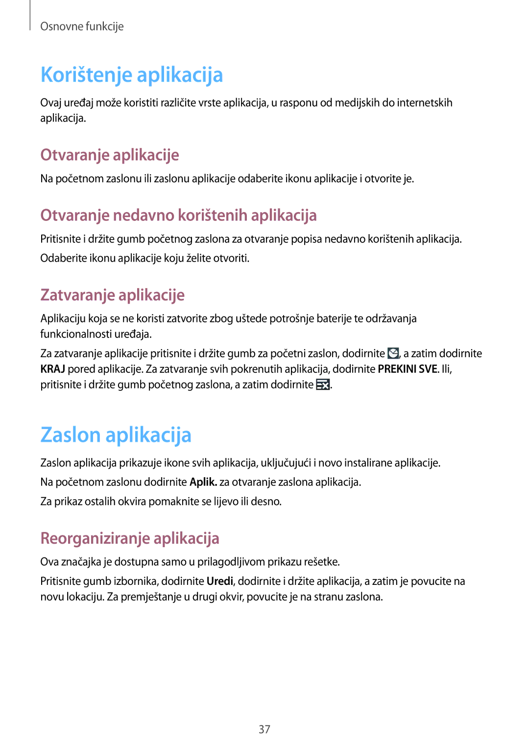 Samsung GT-I9295ZAAVIP, GT-I9295ZBASEE, GT-I9295ZOATWO, GT-I9295ZOASEE manual Korištenje aplikacija, Zaslon aplikacija 