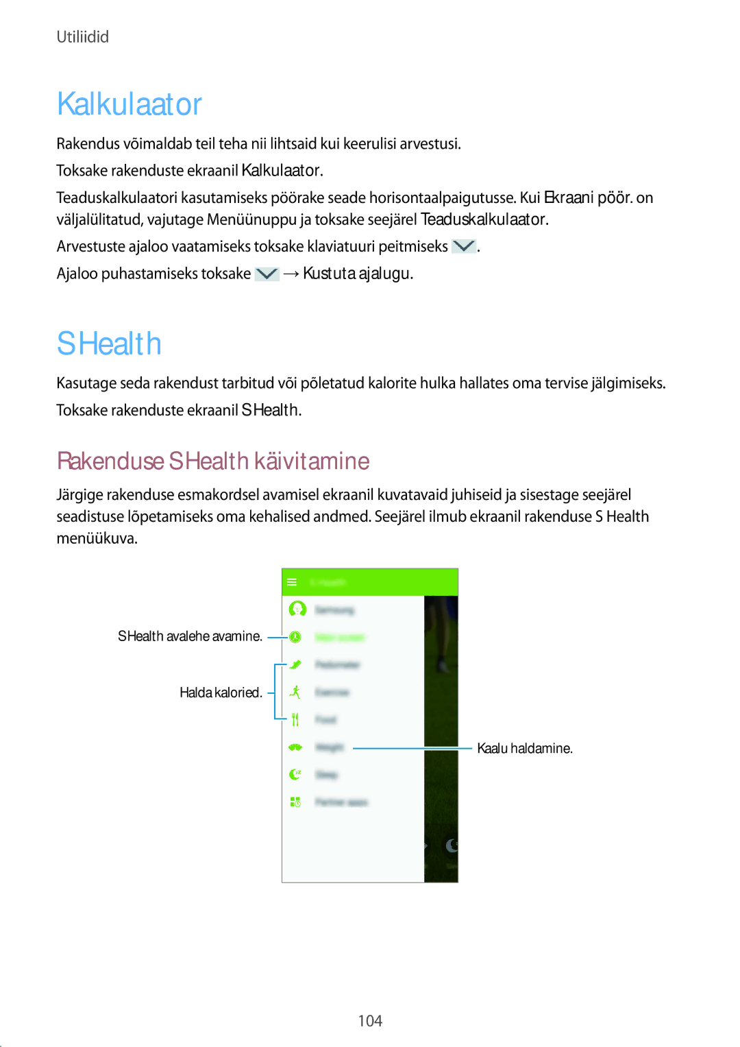 Samsung GT-I9295ZBASEB, GT-I9295ZOASEB, GT-I9295ZAASEB manual Kalkulaator, Rakenduse S Health käivitamine 