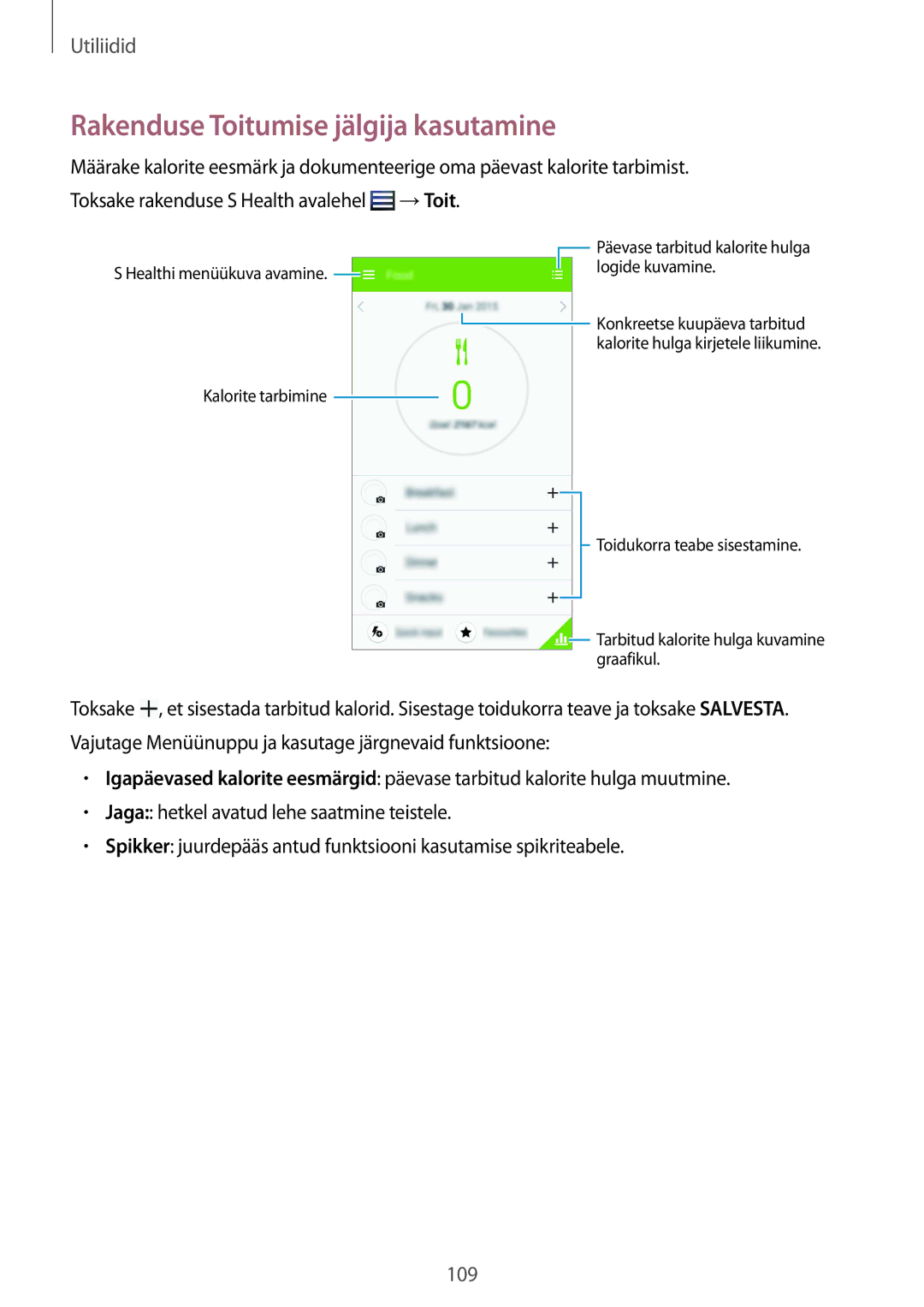 Samsung GT-I9295ZAASEB, GT-I9295ZOASEB, GT-I9295ZBASEB manual Rakenduse Toitumise jälgija kasutamine 