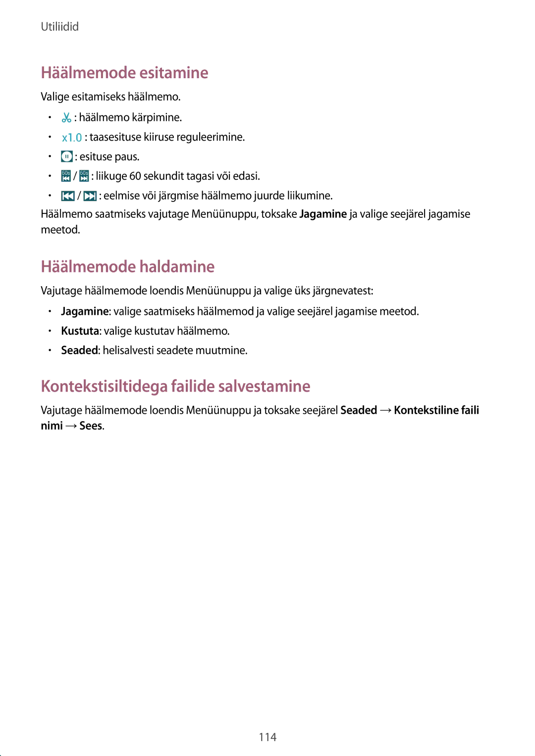 Samsung GT-I9295ZOASEB, GT-I9295ZAASEB Häälmemode esitamine, Häälmemode haldamine, Kontekstisiltidega failide salvestamine 