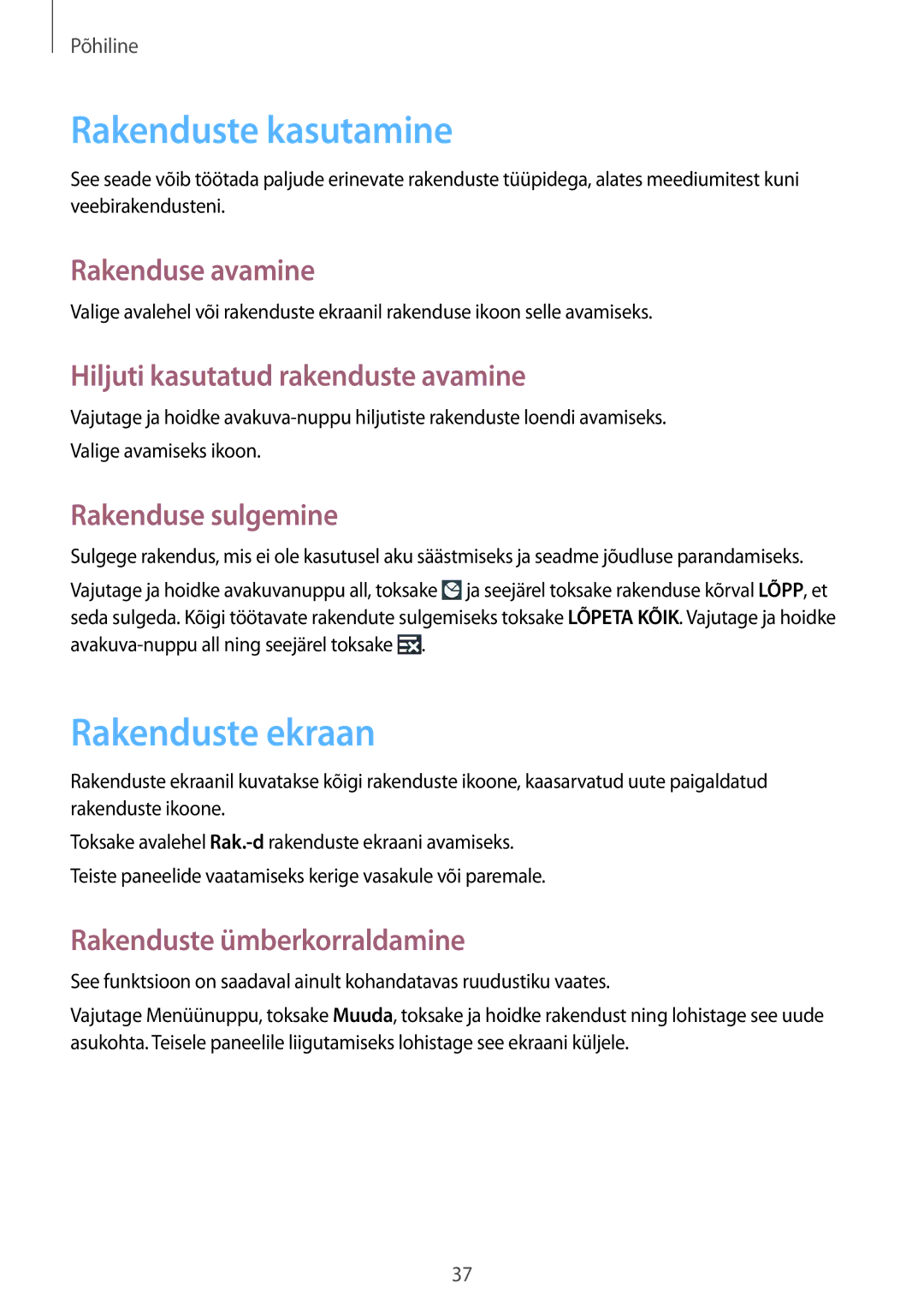 Samsung GT-I9295ZAASEB, GT-I9295ZOASEB, GT-I9295ZBASEB manual Rakenduste kasutamine, Rakenduste ekraan 