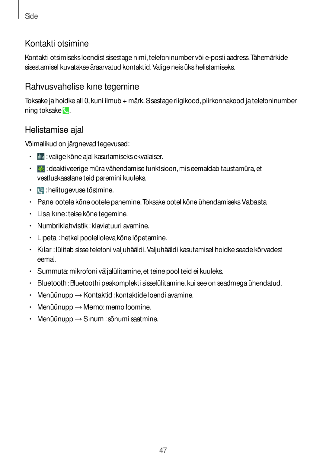 Samsung GT-I9295ZBASEB, GT-I9295ZOASEB, GT-I9295ZAASEB Kontakti otsimine, Rahvusvahelise kõne tegemine, Helistamise ajal 