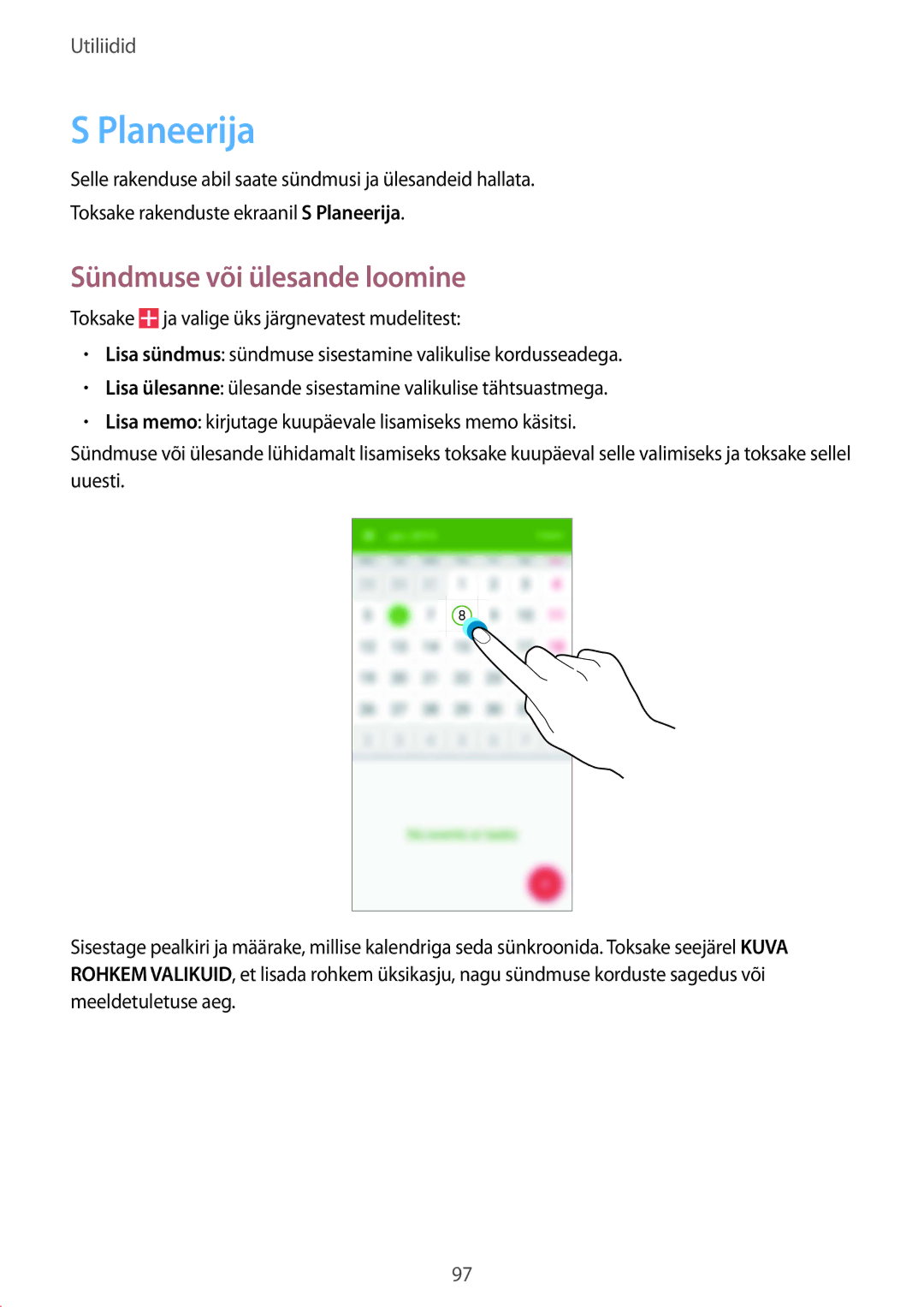 Samsung GT-I9295ZAASEB, GT-I9295ZOASEB, GT-I9295ZBASEB manual Planeerija, Sündmuse või ülesande loomine 