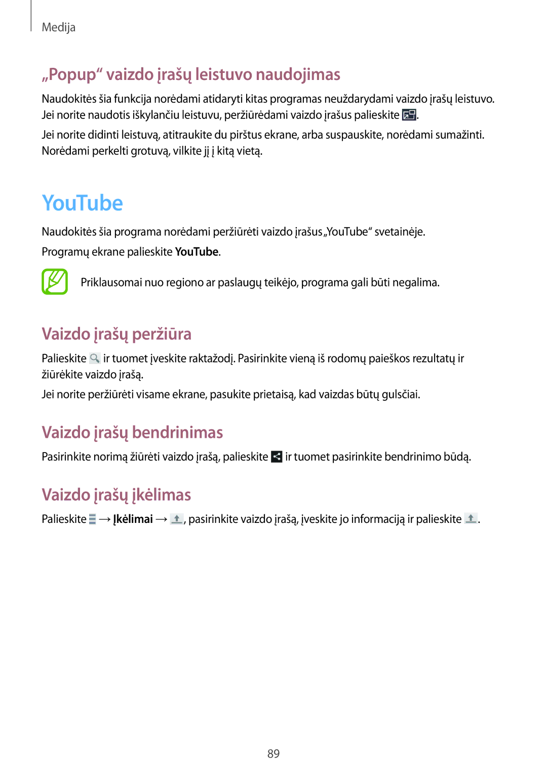 Samsung GT-I9295ZBASEB YouTube, „Popup vaizdo įrašų leistuvo naudojimas, Vaizdo įrašų peržiūra, Vaizdo įrašų įkėlimas 
