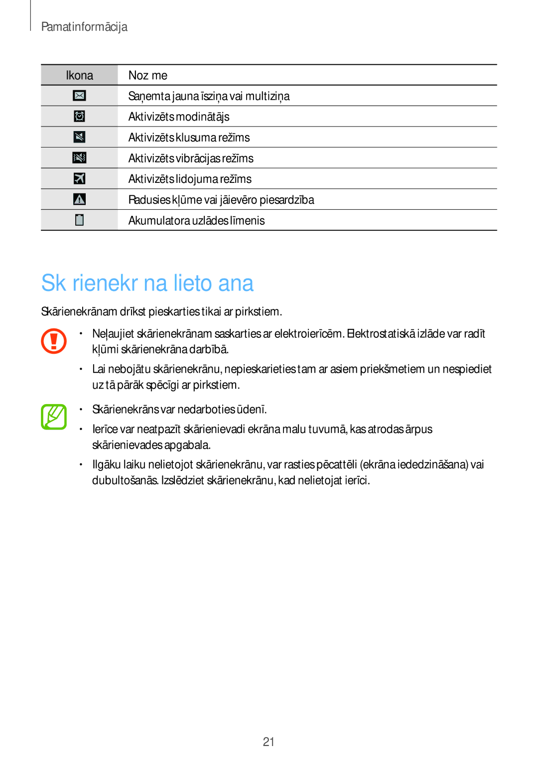 Samsung GT-I9295ZOASEB, GT-I9295ZAASEB manual Skārienekrāna lietošana, Skārienekrānam drīkst pieskarties tikai ar pirkstiem 