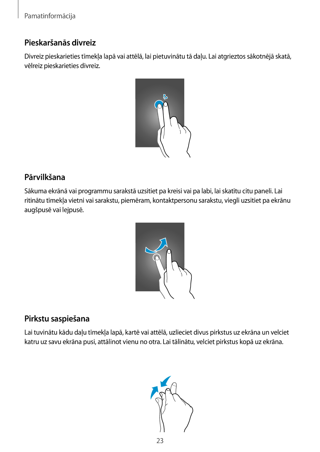 Samsung GT-I9295ZBASEB, GT-I9295ZOASEB, GT-I9295ZAASEB manual Pieskaršanās divreiz, Pārvilkšana, Pirkstu saspiešana 
