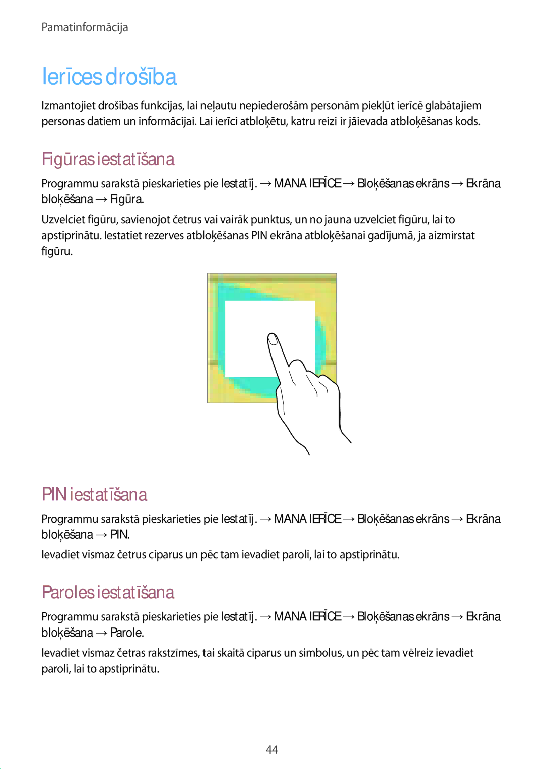 Samsung GT-I9295ZBASEB, GT-I9295ZOASEB manual Ierīces drošība, Figūras iestatīšana, PIN iestatīšana, Paroles iestatīšana 