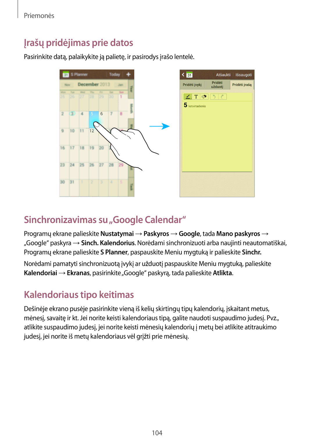 Samsung GT-I9295ZBASEB manual Įrašų pridėjimas prie datos, Sinchronizavimas su„Google Calendar, Kalendoriaus tipo keitimas 