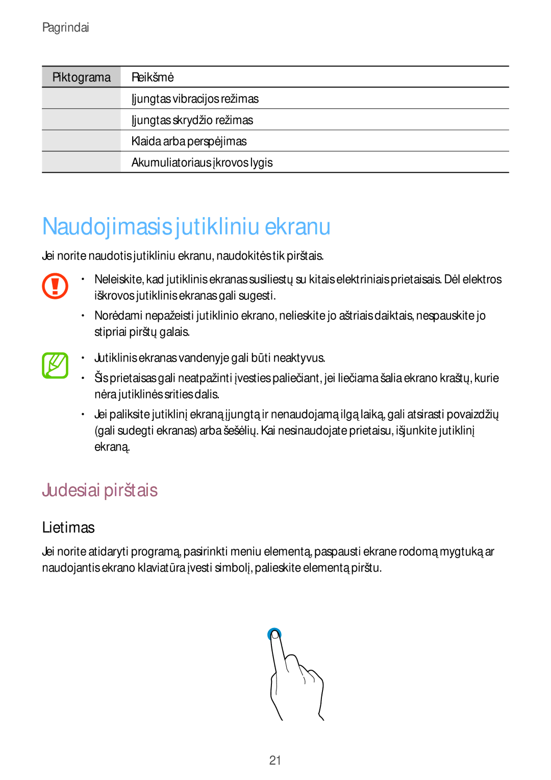 Samsung GT-I9295ZOASEB, GT-I9295ZAASEB, GT-I9295ZBASEB manual Naudojimasis jutikliniu ekranu, Judesiai pirštais, Lietimas 