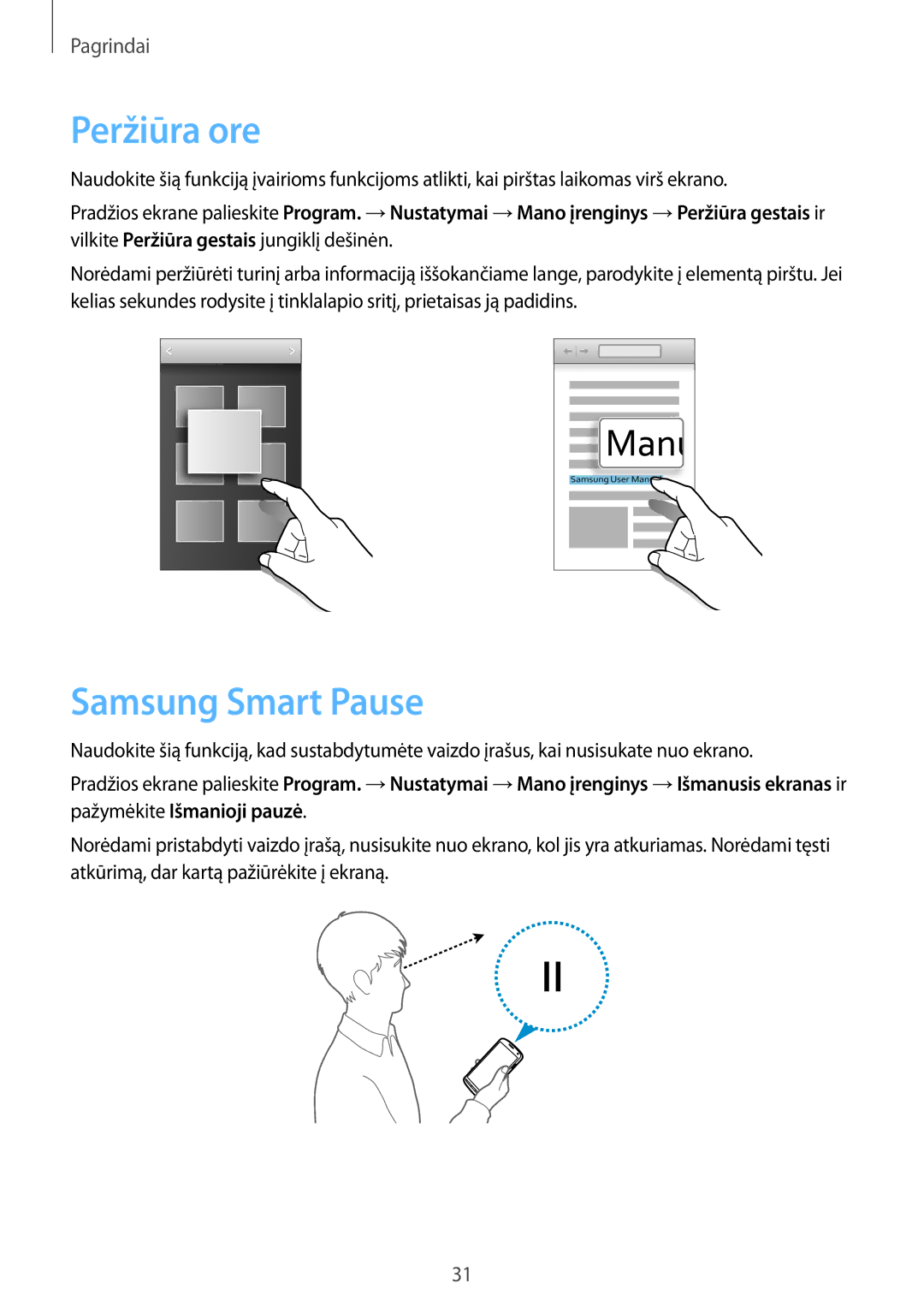 Samsung GT-I9295ZAASEB, GT-I9295ZOASEB, GT-I9295ZBASEB manual Peržiūra ore, Samsung Smart Pause 