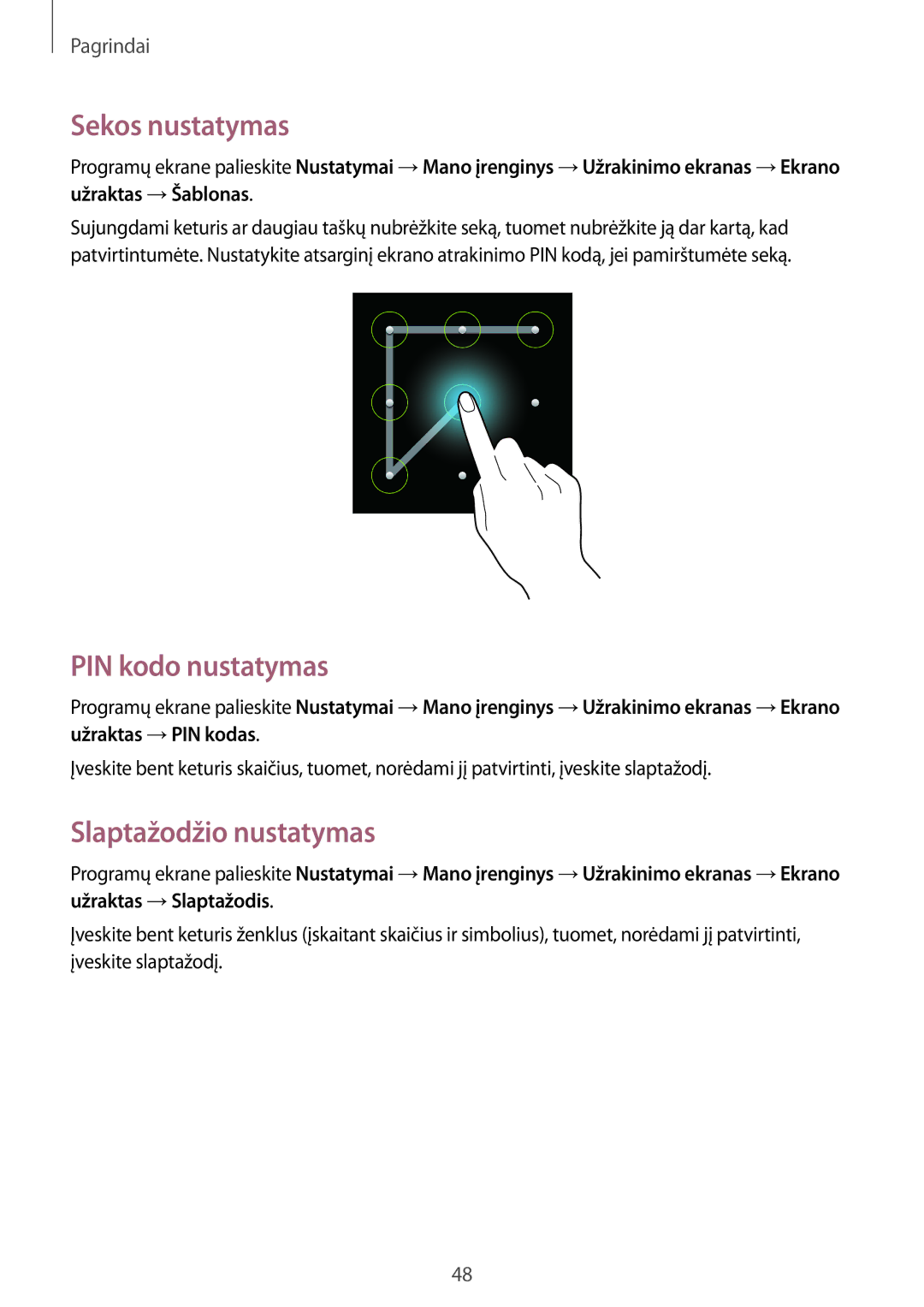 Samsung GT-I9295ZOASEB, GT-I9295ZAASEB, GT-I9295ZBASEB manual Sekos nustatymas, PIN kodo nustatymas, Slaptažodžio nustatymas 