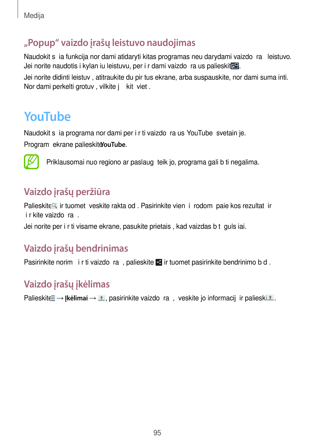 Samsung GT-I9295ZBASEB YouTube, „Popup vaizdo įrašų leistuvo naudojimas, Vaizdo įrašų peržiūra, Vaizdo įrašų įkėlimas 