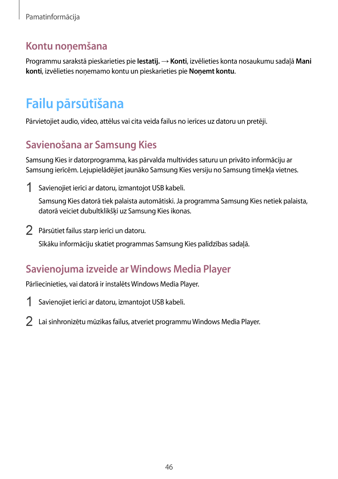 Samsung GT-I9295ZAASEB, GT-I9295ZOASEB, GT-I9295ZBASEB manual Failu pārsūtīšana, Kontu noņemšana, Savienošana ar Samsung Kies 