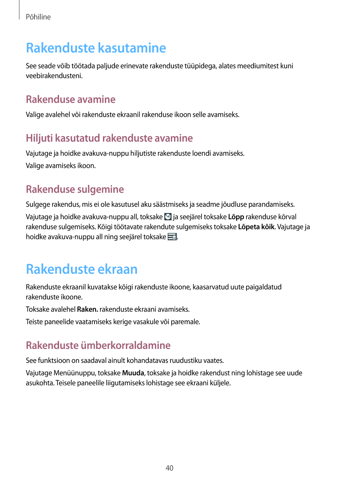 Samsung GT-I9295ZAASEB, GT-I9295ZOASEB, GT-I9295ZBASEB manual Rakenduste kasutamine, Rakenduste ekraan 