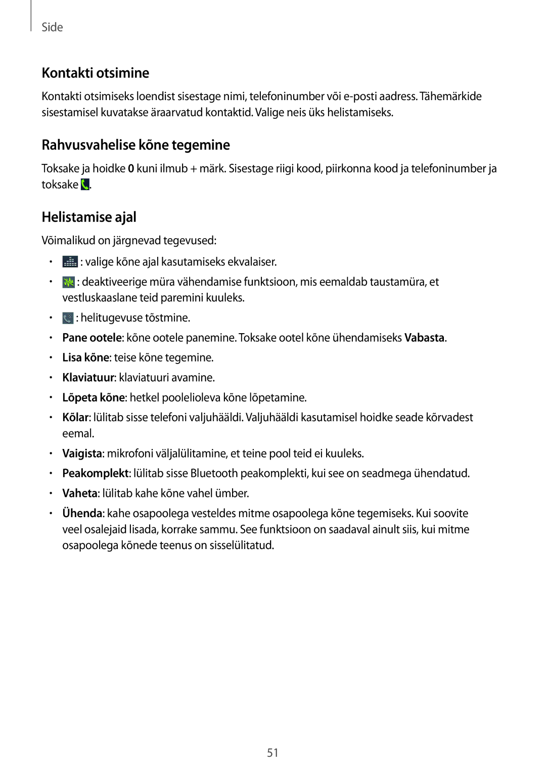 Samsung GT-I9295ZOASEB, GT-I9295ZAASEB, GT-I9295ZBASEB Kontakti otsimine, Rahvusvahelise kõne tegemine, Helistamise ajal 