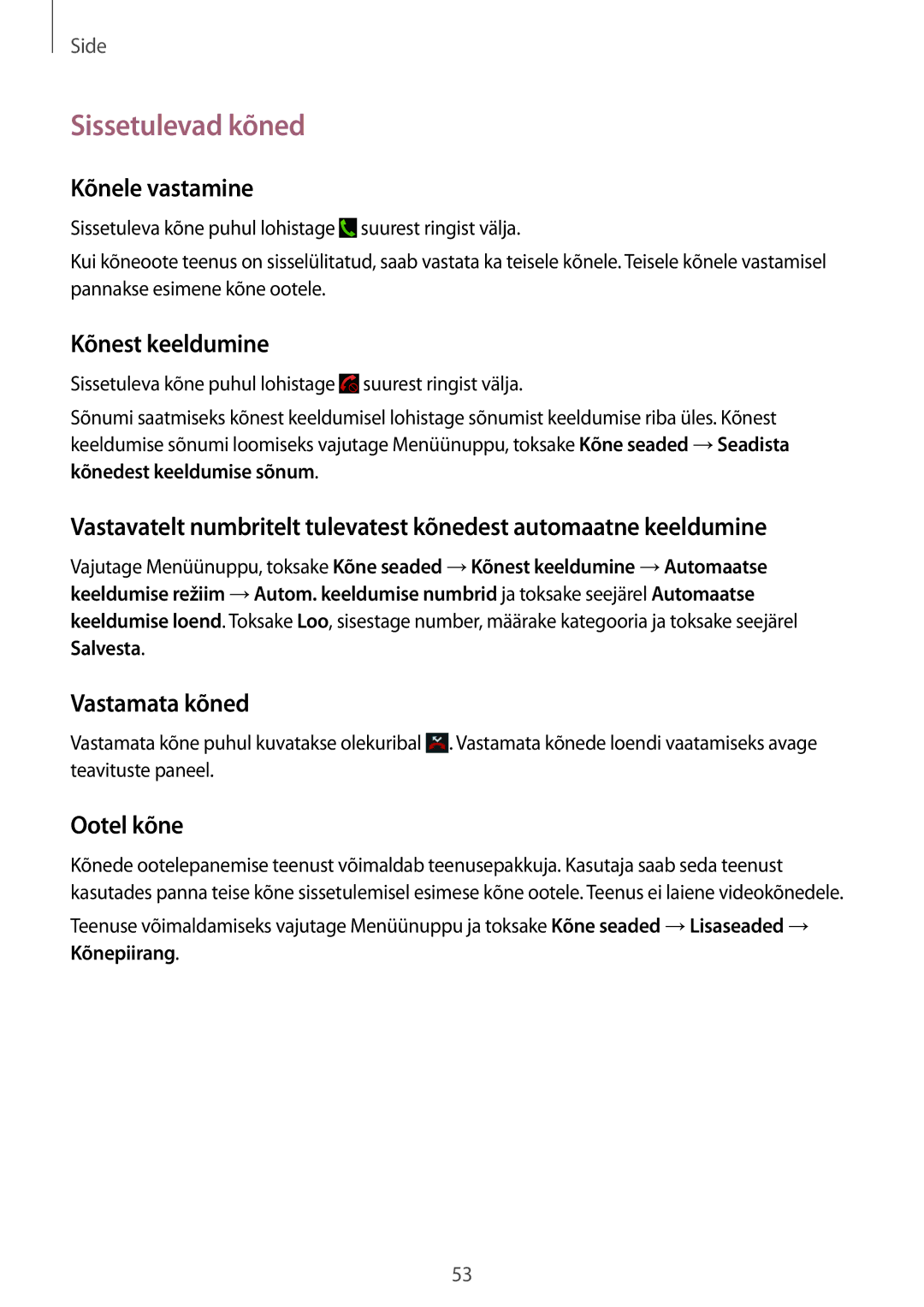 Samsung GT-I9295ZBASEB manual Sissetulevad kõned, Kõnele vastamine, Kõnest keeldumine, Vastamata kõned, Ootel kõne 