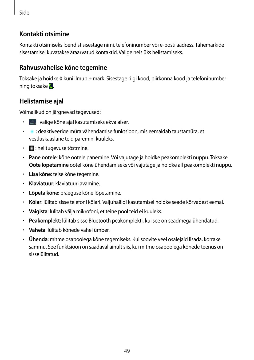 Samsung GT-I9295ZAASEB, GT-I9295ZOASEB, GT-I9295ZBASEB Kontakti otsimine, Rahvusvahelise kõne tegemine, Helistamise ajal 