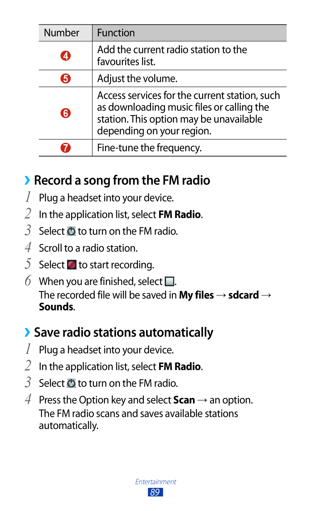 Samsung GT-I9300 ››Record a song from the FM radio, ››Save radio stations automatically, Fine-tune the frequency 