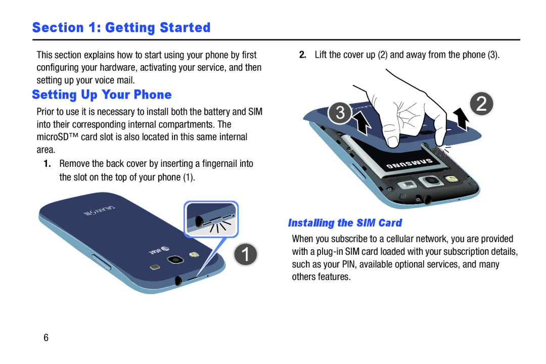 Samsung GT-I9300BLACK Setting Up Your Phone, Installing the SIM Card, Lift the cover up 2 and away from the phone 