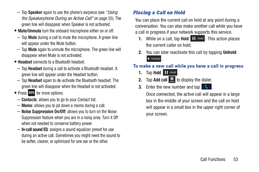 Samsung GT-I9300BLACK user manual Placing a Call on Hold, Headset connects to a Bluetooth headset 