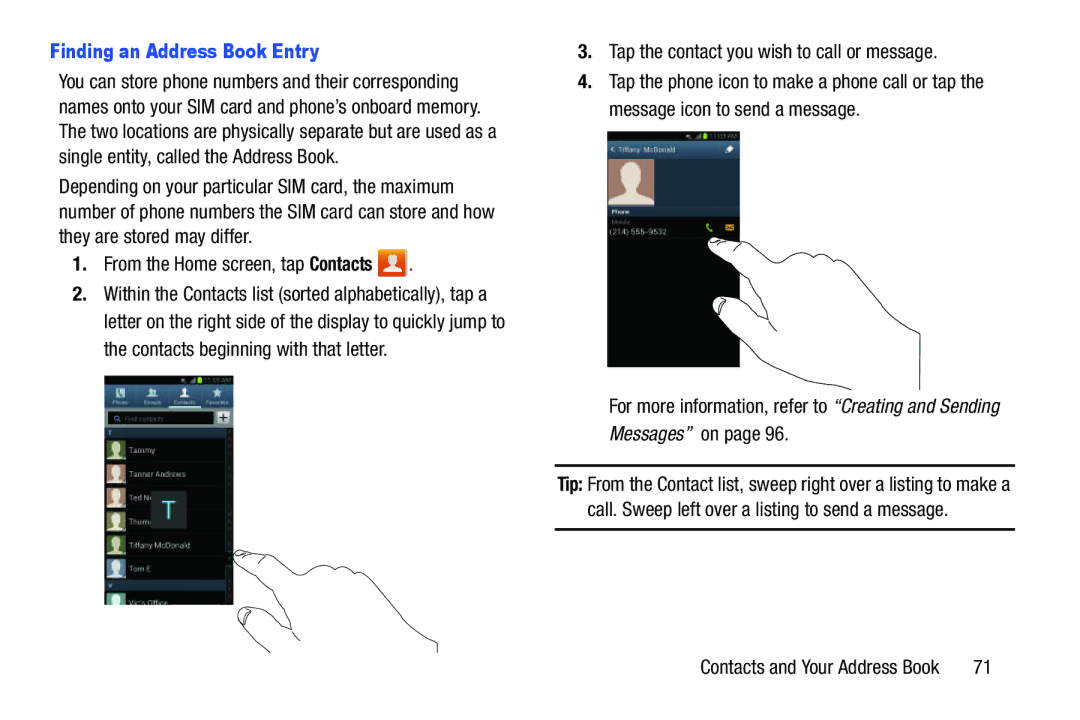 Samsung GT-I9300BLACK user manual Finding an Address Book Entry, Tap the contact you wish to call or message 