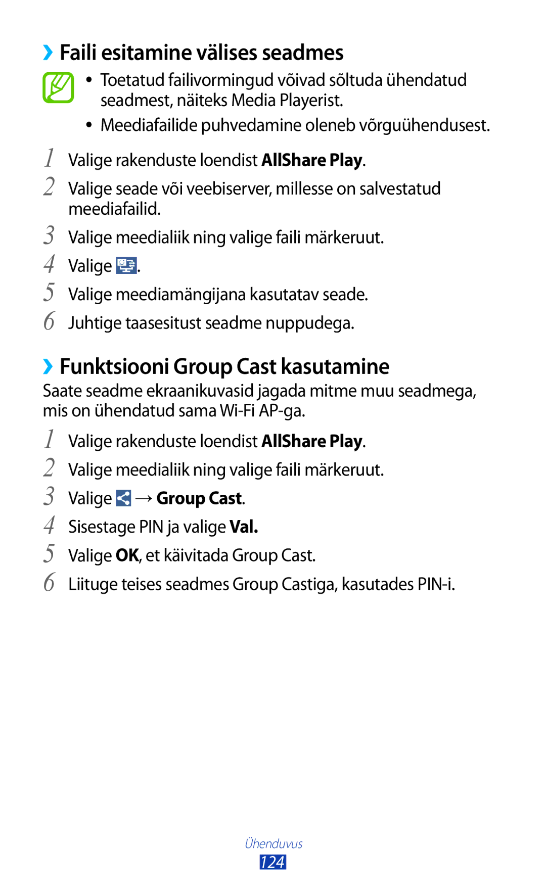 Samsung GT-I9300OKESEB ››Faili esitamine välises seadmes, ››Funktsiooni Group Cast kasutamine, Valige → Group Cast, 124 