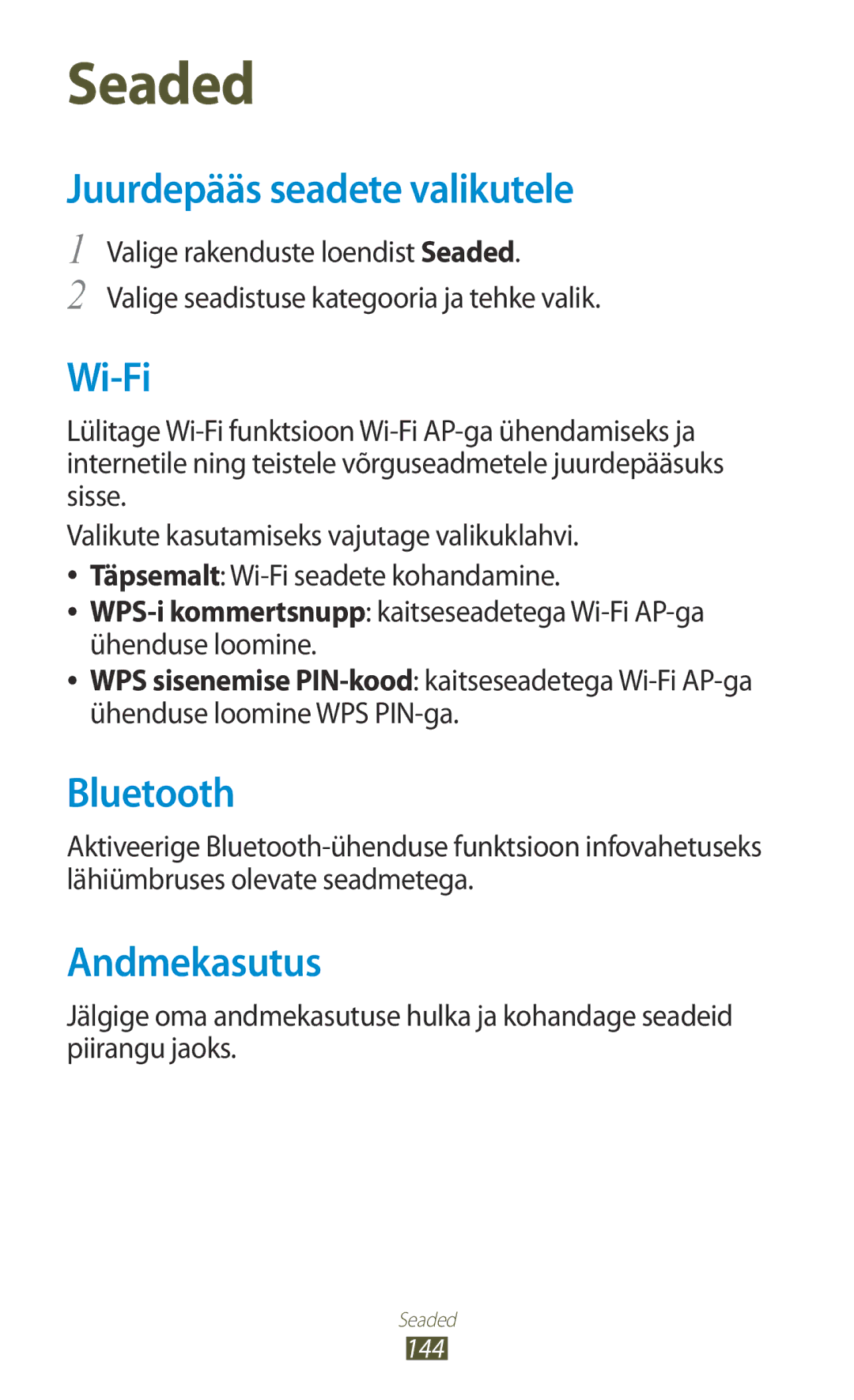 Samsung GT-I9300GRZSEB, GT-I9300ZNDSEB, GT-I9300RWZSEB Juurdepääs seadete valikutele, Wi-Fi, Bluetooth, Andmekasutus, 144 