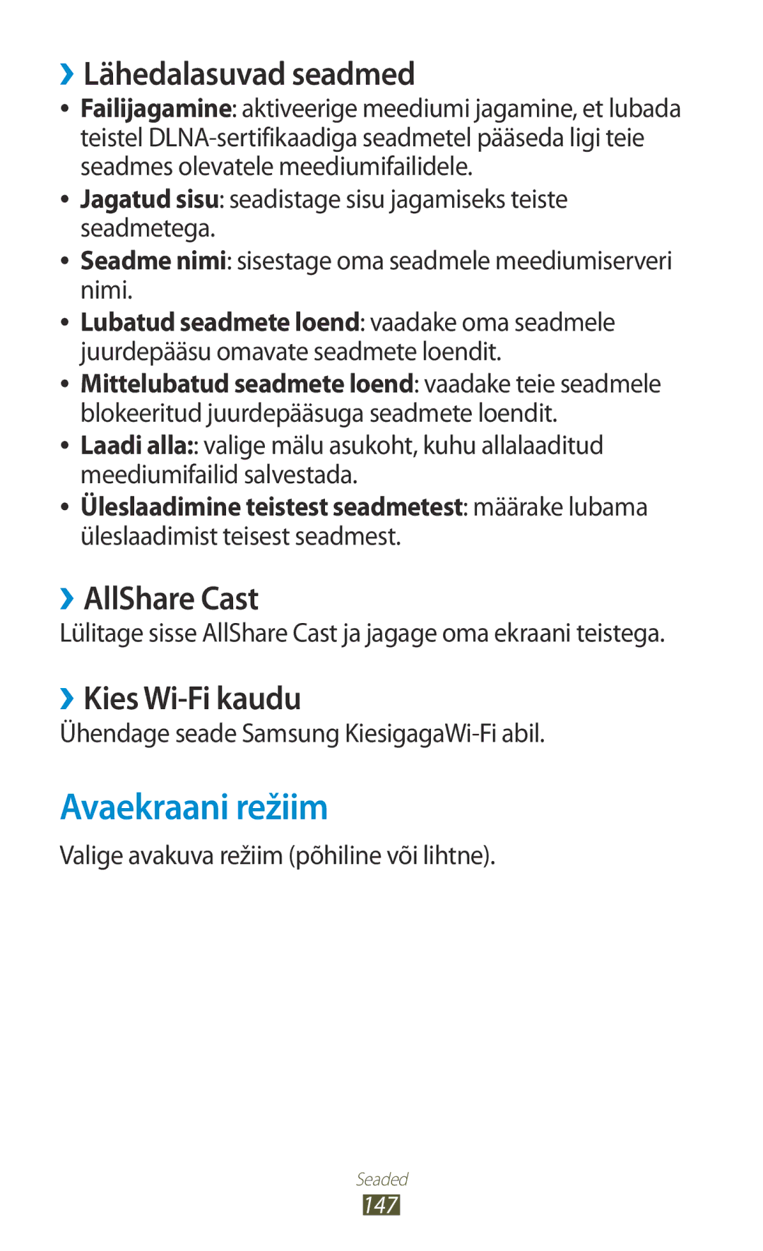 Samsung GT-I9300TADSEB, GT-I9300GRZSEB Avaekraani režiim, ››Lähedalasuvad seadmed, ››AllShare Cast, ››Kies Wi-Fi kaudu 