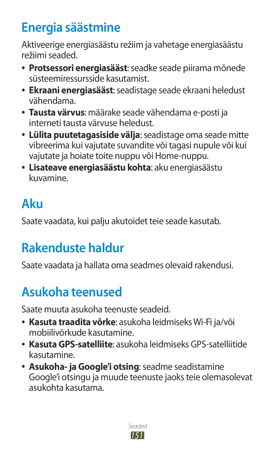 Samsung GT-I9300OKESEB, GT-I9300GRZSEB, GT-I9300ZNDSEB manual Energia säästmine, Aku, Rakenduste haldur, Asukoha teenused 